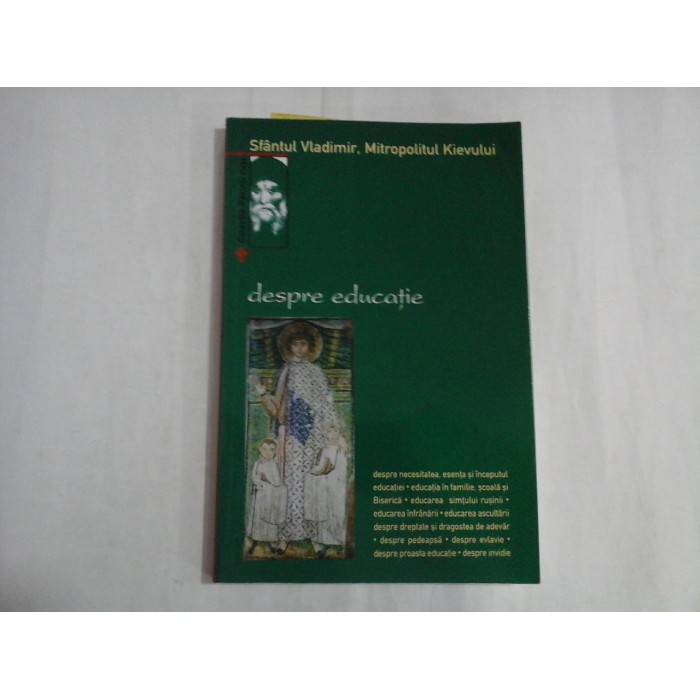     DESPRE  EDUCATIE  -  Sfantul  Vladimir, Mitropolitul Kievului 